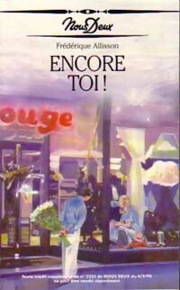 Livrenpoche : Encore toi ! - Frédérique Allisson - Livre