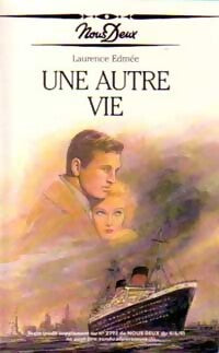 Livrenpoche : Une autre vie - Laurence Edmée - Livre