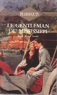 Livrenpoche : Le gentleman du Mississippi - Ruth Alana Smith - Livre