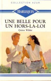 Livrenpoche : Une belle pour un hors-la-loi - Quinn Wilder - Livre