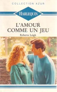 Livrenpoche : L'amour comme un jeu - Roberta Leigh - Livre