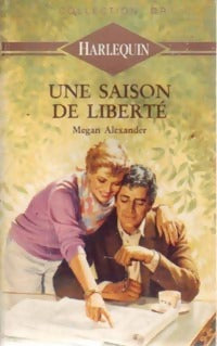Livrenpoche : Une saison de liberté - Megan Alexander - Livre
