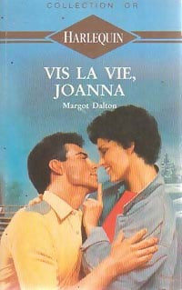 Livrenpoche : Vis la vie, Joanna - Margot Dalton - Livre