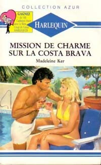 Livrenpoche : Mission de charme sur la Costa Brava - Madeleine Ker - Livre