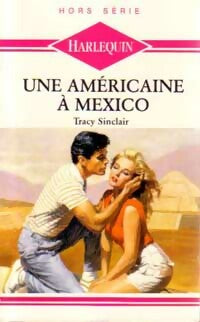 Livrenpoche : Une américaine à Mexico - Tracy Sinclair - Livre