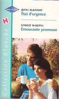 Livrenpoche : Etat d'urgence / Emouvante promesse - Lindsay McKenna, Jenna McKnight - Livre