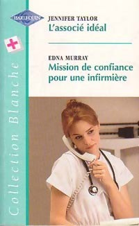 Livrenpoche : L'associé idéal / Mission de confiance pour une infirmière - Jennifer Taylor, Edna Murray - Livre