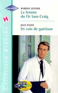 Livrenpoche : La femme du Dr Sam Craig / En voie de guérison - Jean Evans, Marion Lennox - Livre