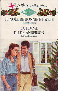 Livrenpoche : Le noël de Bonnie et Webb / La femme du Dr Anderson - Marion Lennox, Patricia Robertson - Livre