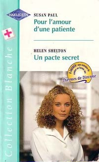 Livrenpoche : Pour l'amour d'une patiente / Un pacte secret - Susan Paul, Susan Shelton - Livre