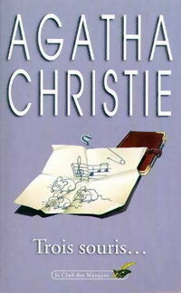 Livrenpoche : Trois souris... - Agatha Christie - Livre