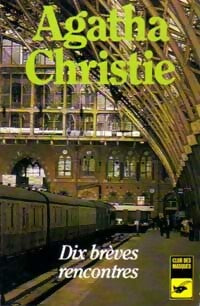 Livrenpoche : Dix brèves rencontres - Agatha Christie - Livre