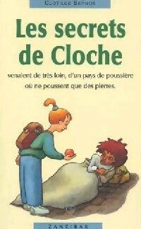 Livrenpoche : Les secrets de Cloche - Clotilde Bernos - Livre