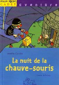 Livrenpoche : La nuit de la chauve-souris - Amélie Cantin, Louis Alloing - Livre
