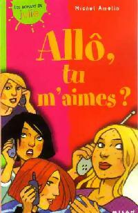 Livrenpoche : Allô, tu m'aimes ? - Michel Amelin - Livre