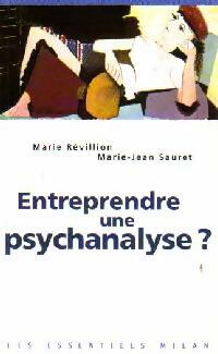 Livrenpoche : Entreprendre une psychanalyse ? - Marie-Jean Sauret, Marie Révillion - Livre