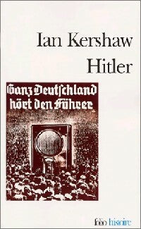 Hitler. Essai sur le charisme en politique - Ian Kershaw - Livre