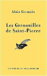 Livrenpoche : Les grenouilles de Saint-Pierre - Alain Germain - Livre