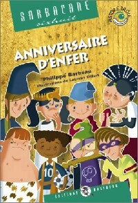 Livrenpoche : Anniversaire d'enfer - Philippe Barbeau, Laurent Siffert - Livre