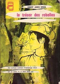 Le trésor des rebelles - Robert James Green -  Jeunesse Pocket - Livre