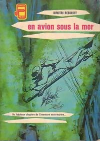 Livrenpoche : En avion sous la mer - Dimitri Rebikoff - Livre