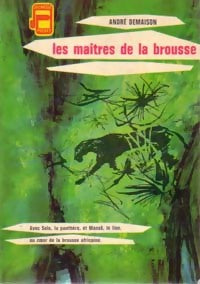 Livrenpoche : Les maîtres de la brousse - André Demaison - Livre