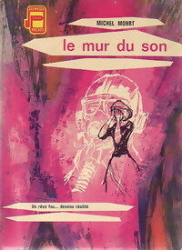 Livrenpoche : Le mur du son - Michel Mohrt - Livre