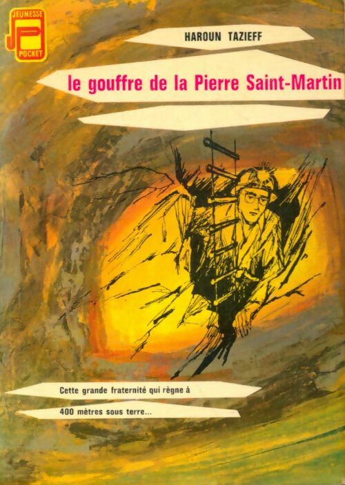 Livrenpoche : Le gouffre de la Pierre Saint-Martin - Haroun Tazieff - Livre