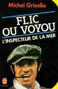 Livrenpoche : Flic ou voyou - Michel Grisolia - Livre