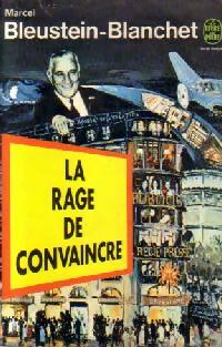Livrenpoche : La rage de convaincre - Marcel Bleustein-Blanchet - Livre