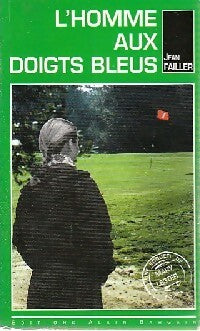 Livrenpoche : L'homme aux doigts bleus - Jean Failler - Livre