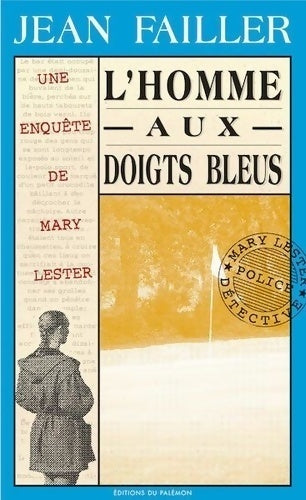 Livrenpoche : L'homme aux doigts bleus - Jean Failler - Livre