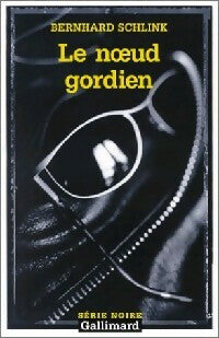 Livrenpoche : Le noeud gordien - Bernhard Schlink - Livre