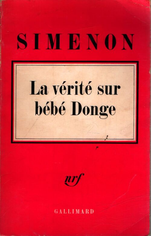 La vérité sur bébé Donge - Georges Simenon - Livre