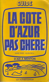 Livrenpoche : La Côte d'Azur pas chère - Anne Paris, Alain Riou, Stanislas Boiffin-Vivier - Livre