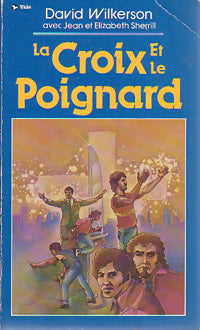Livrenpoche : La croix et le poignard - David Wilkerson - Livre