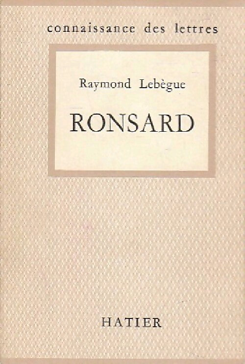 Livrenpoche : Ronsard - Raymond Lebègue - Livre