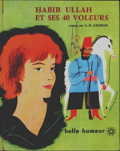Livrenpoche : Habib Ullah et ses 40 voleurs - L.-N. Lavolle - Livre