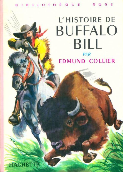 Livrenpoche : L'histoire de Buffalo-Bill - Edmund Collier - Livre