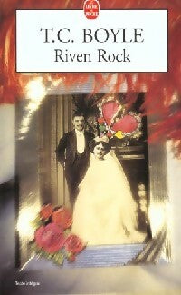 Riven Rock - Tom Coraghessan Boyle -  Le Livre de Poche - Livre