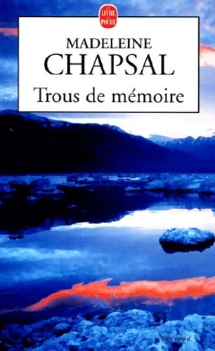 Trous de mémoire - Madeleine Chapsal -  Le Livre de Poche - Livre