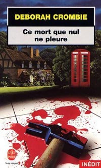Livrenpoche : Ce mort que nul ne pleure - Deborah Crombie - Livre