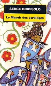 Livrenpoche : Le manoir des sortilèges - Serge Brussolo - Livre