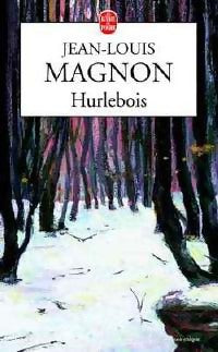 Livrenpoche : Hurlebois - Jean-Louis Magnon - Livre