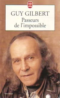 Livrenpoche : Passeurs de l'impossible - Guy Gilbert - Livre