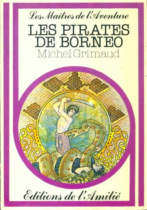 Livrenpoche : Les pirates de Bornéo - Michel Grimaud - Livre