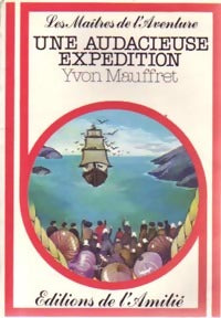 Livrenpoche : Une audacieuse expédition - Yvon Mauffret - Livre
