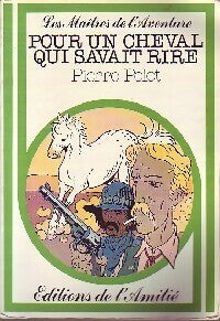 Livrenpoche : Pour un cheval qui savait rire - Pierre Pelot - Livre