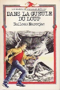 Livrenpoche : Dans la gueule du loup - Pierre Boileau - Livre