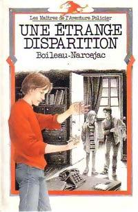 Livrenpoche : Une étrange disparition - Pierre Boileau - Livre
